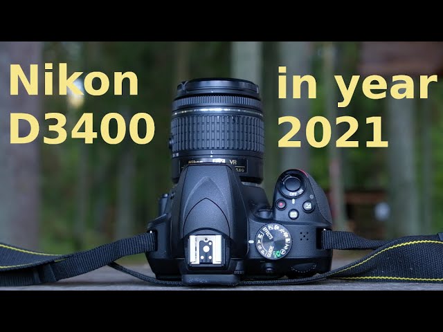 Nikon D3400 - buy it or not?