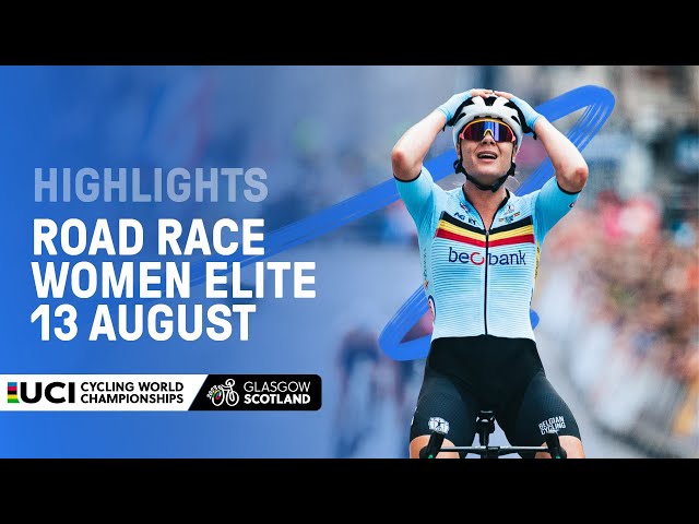 Women Elite Road Race Highlights - 2023 UCI Cycling World Championships