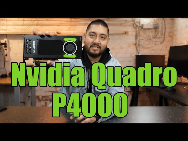 Nvidia Quadro P4000 Review / A valuable GPU for Engineers and Creators