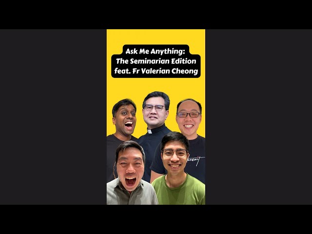 Ask Me Anything: Seminarians Edition ft Fr Valerian Cheong