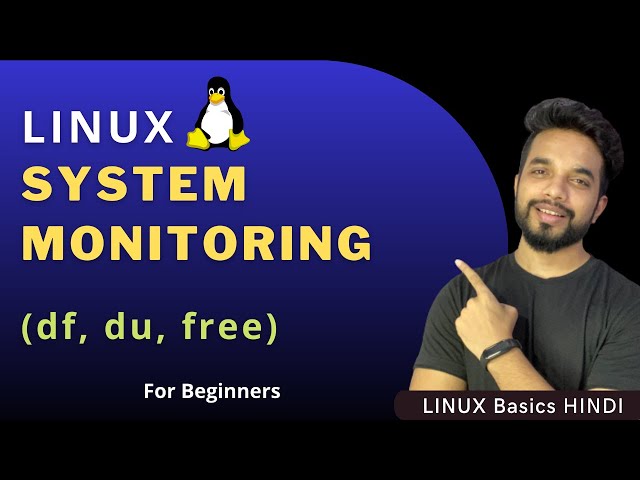 Linux System Monitoring Commands | Linux df, du and free Commands Tutorial in Hindi