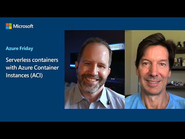 Serverless containers with Azure Container Instances (ACI) | Azure Friday