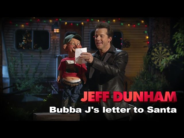 "Bubba J's letter to Santa" | Jeff Dunham's Very Special Christmas Special  | JEFF DUNHAM