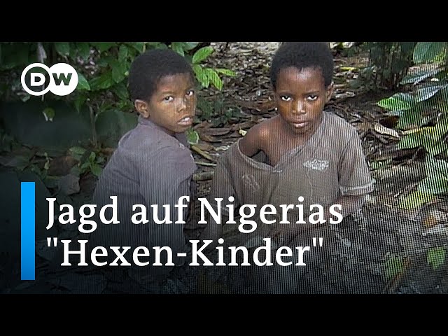 Tödlicher Aberglaube: Jagd auf Nigerias "Hexen-Kinder" | DW Reporter