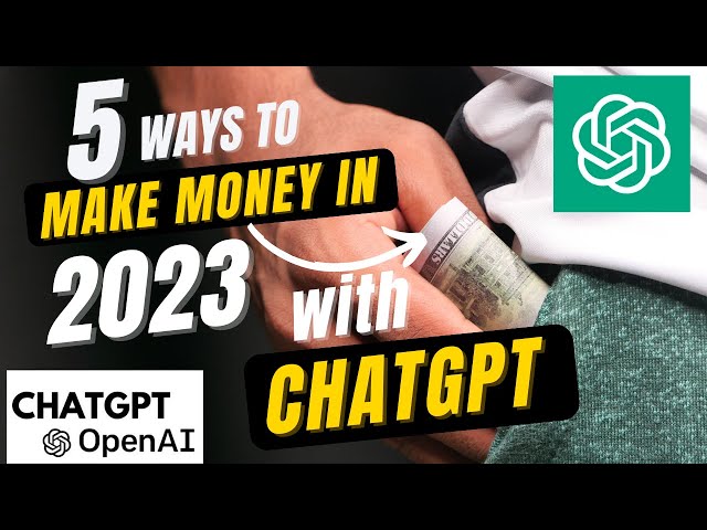 5 ways to Make Money ChatGPT's Help - Demos and Prompts included