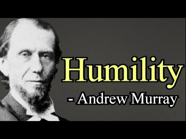 Humility - Andrew Murray / Full Christian Audio Book