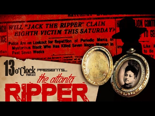 Episode 40 - The Atlanta Ripper: America's Forgotten Serial Killer