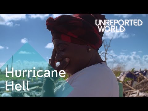 Bahamas: Hurricane Hell | Unreported World