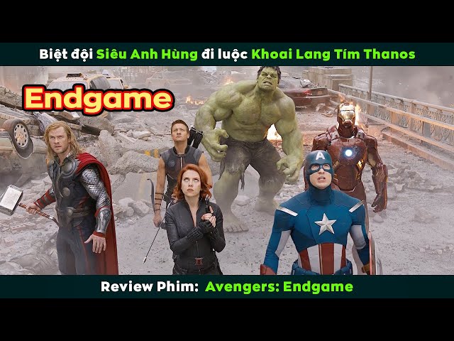 [Review Phim] Biệt Đội Siêu Anh Hùng Đi Luộc Khoai Lang Tím Thanos | Avengers Endgame