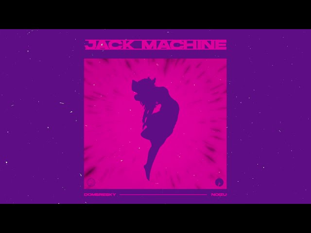 Jack Machine - Dombresky & Noizu