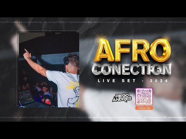 AFRO CONECTION liveSet 2k24 -  Diego Andres