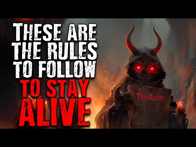 These are The Rules to Follow to Stay Alive | A Compilation of Rules Scary Stories