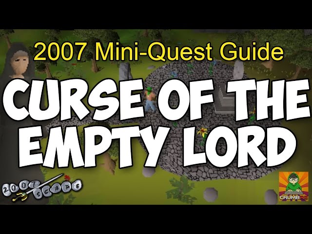 Runescape 2007 Curse of The Empty Lord Mini-Quest Guide
