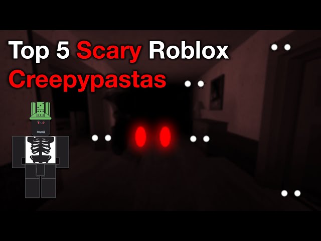 Top 5 Creepy Roblox Stories