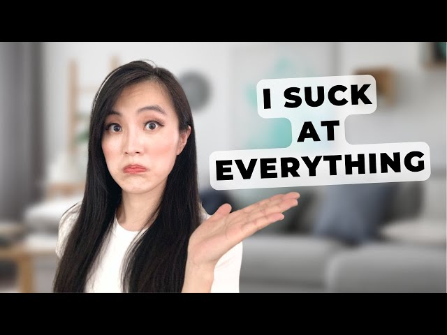 I SUCK AT EVERYTHING..