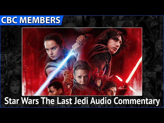 Star Wars The Last Jedi Audio Commentary