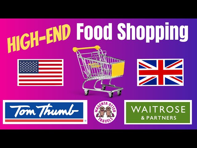 British vs American Supermarkets - Ways British and American Grocery Stores are Different #Waitrose