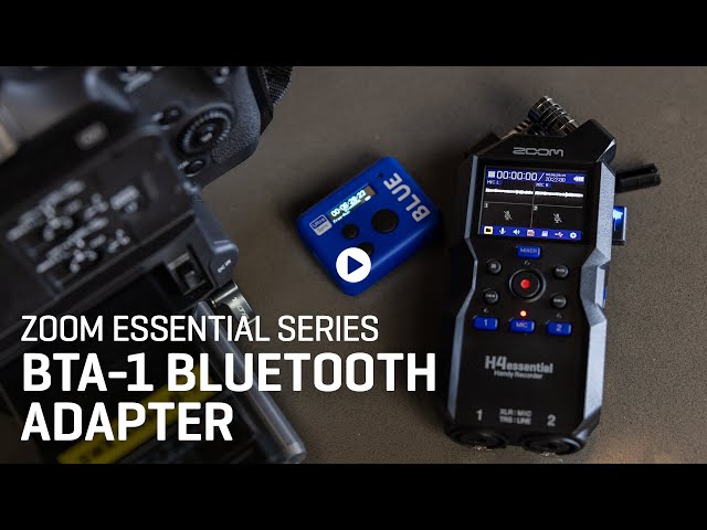 The Zoom Essential Series Quick Guides: BTA-1 Bluetooth Adapter | H4essential & H6essential