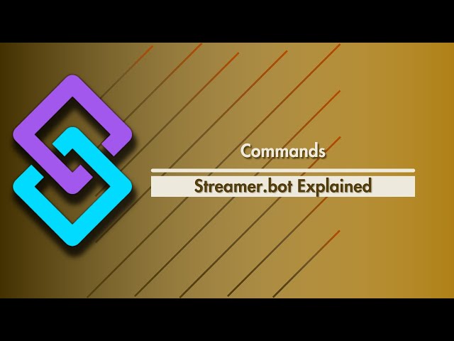 Streamer.bot Explained - Commands