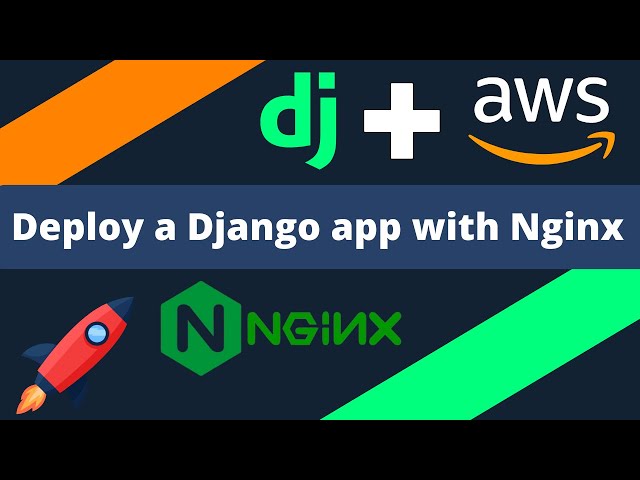 Deploy a Django web app with Nginx to Amazon EC2