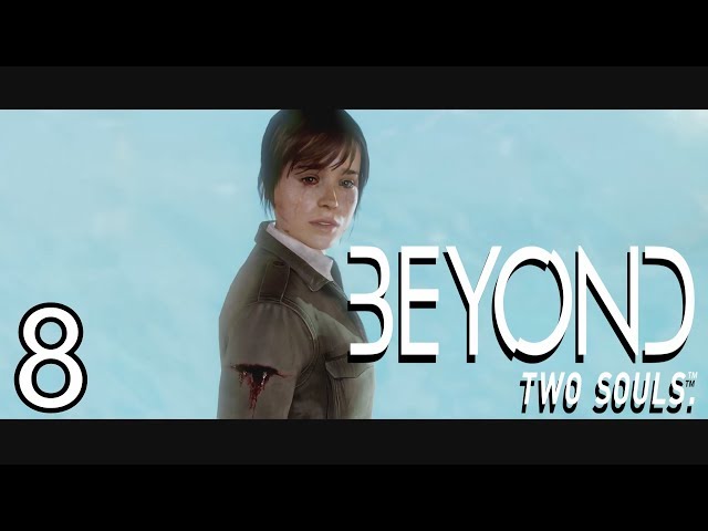 OH THEY CAN'T END IT LIKE THAT!!!! | Beyond Two Souls | Lets Play - Part 8 [Finale]