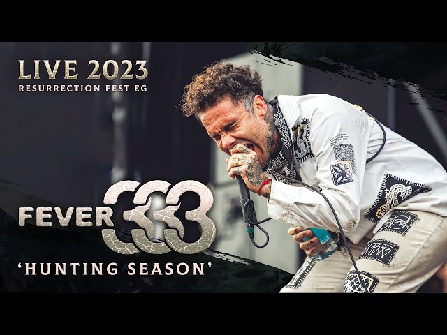 FEVER 333 - Hunting Season (Live at Resurrection Fest EG 2023)