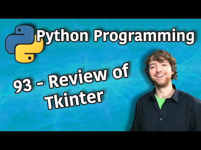 Python Programming 93 - Review of Tkinter
