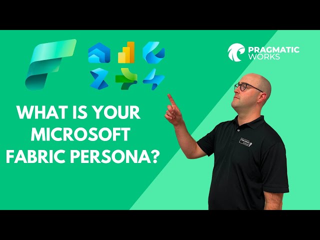 What is Your Microsoft Fabric Persona?