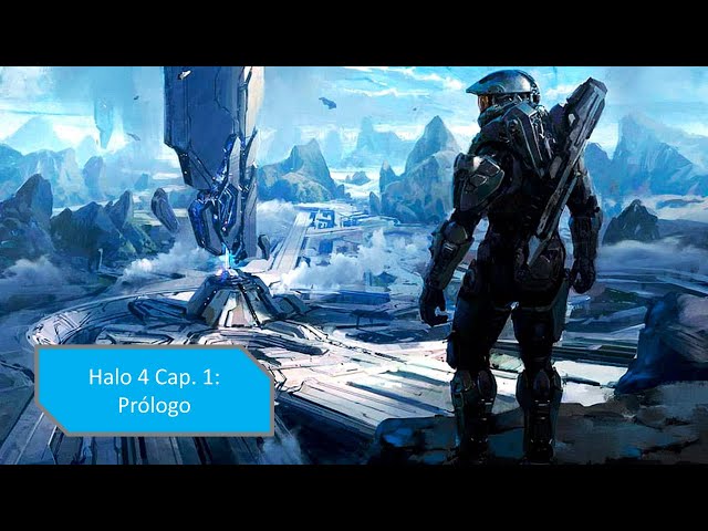 Halo 4 Cap.  1: Prólogo