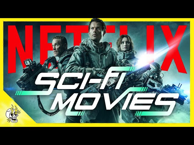 20 Stunning Sci Fi Movies on NETFLIX You Need in Your Queue | Flick Connection