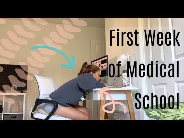 First Week of Medical School