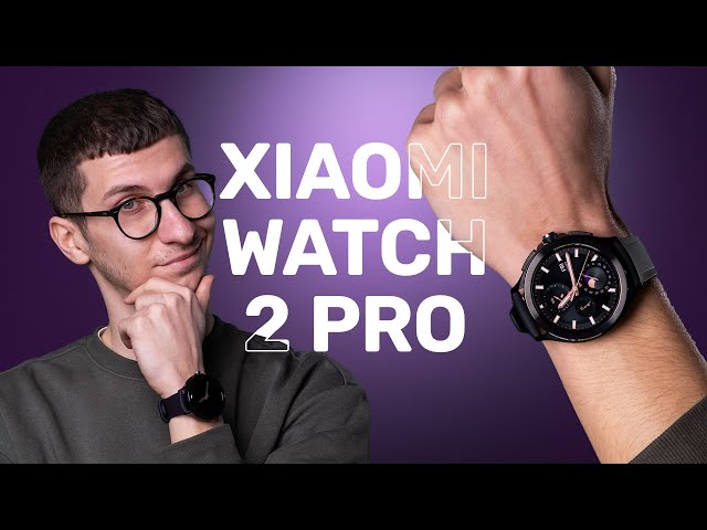 Xiaomi Watch 2 Pro - Ceas cu GOOGLE care RUPE CONCURENȚA