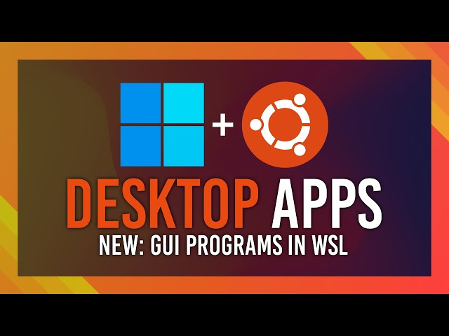 Ubuntu Desktop/GUI Apps on WSL | Updated Guide