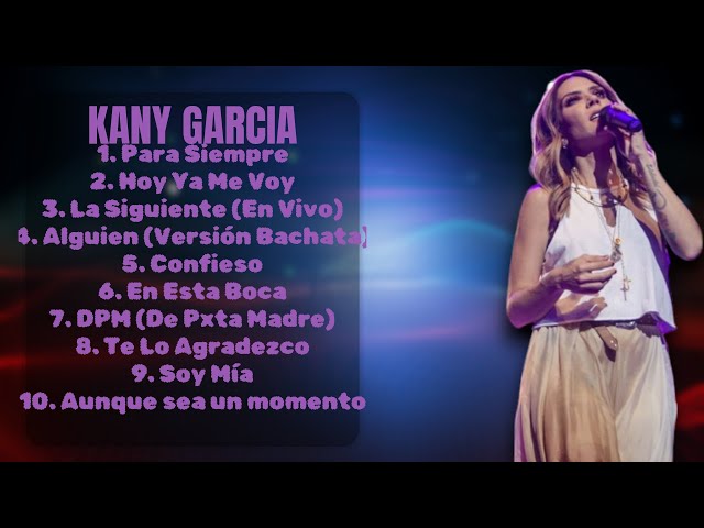 Kany Garcia-Hot singles of 2024-A-List Hits Mix-Related