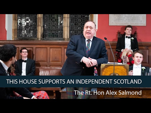 Alex Salmond: Scotland SHOULD be independent - 5/6 | Oxford Union