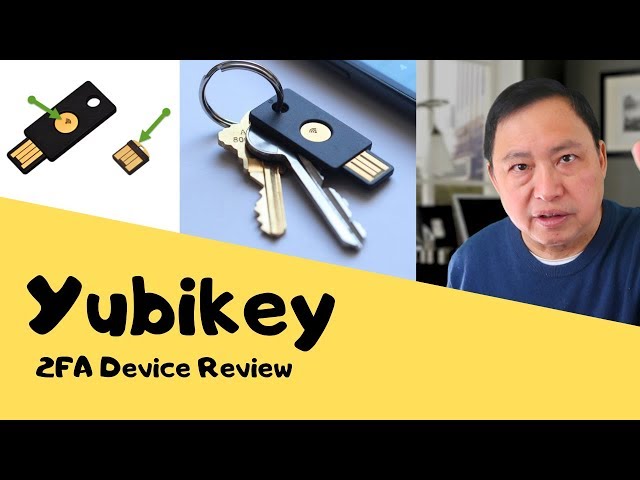 Yubikey 5 - a Hardware 2FA - Is it Useful? - Review