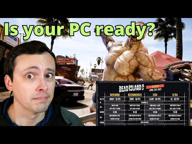 Dead Island 2 PC System Requirements Analysis