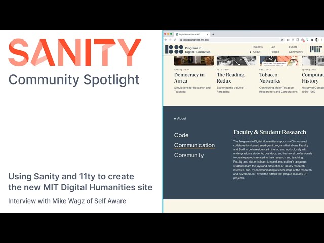 Community Spotlight: Building the MIT Digital Humanities site with 11ty and Sanity