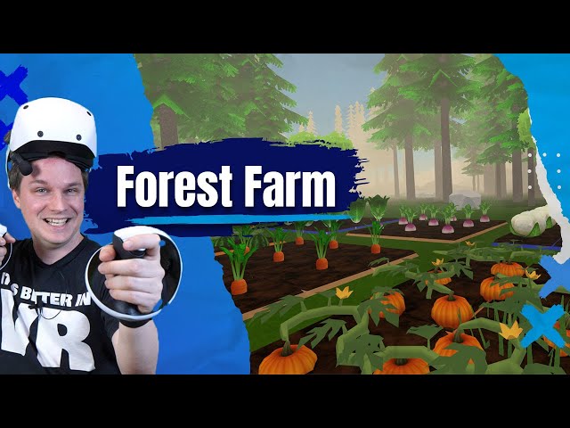 Farmen, Craften und Erkunden im Wald in VR - Forest Farm