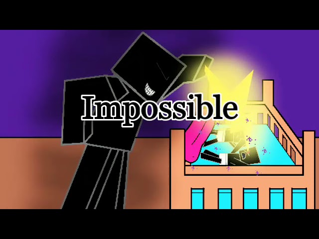 EAC2SNE Mini Tribute #3 - Impossible