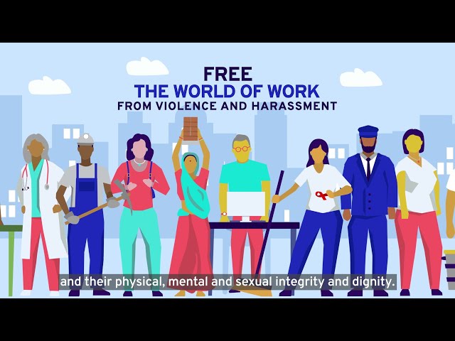 Free the world of work from violence and harassment