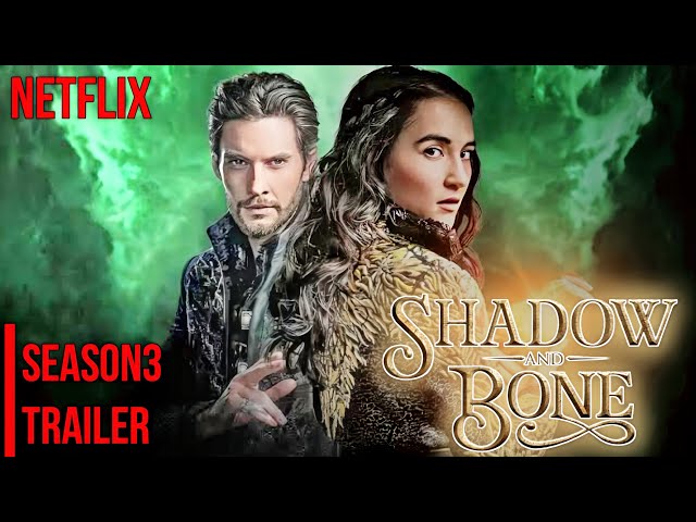 Shadow And Bone Season 3 Release Date | Shadow And Bone S3 Trailer