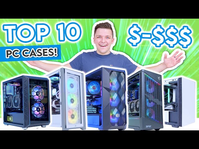 Top 10 Gaming PC Cases to Buy in 2022! 🔥 [Case Options for ALL Budgets!]