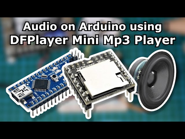 Best Way to Play Audio on Arduino! DFPlayer mini / MP3-TF-16p Tutorial