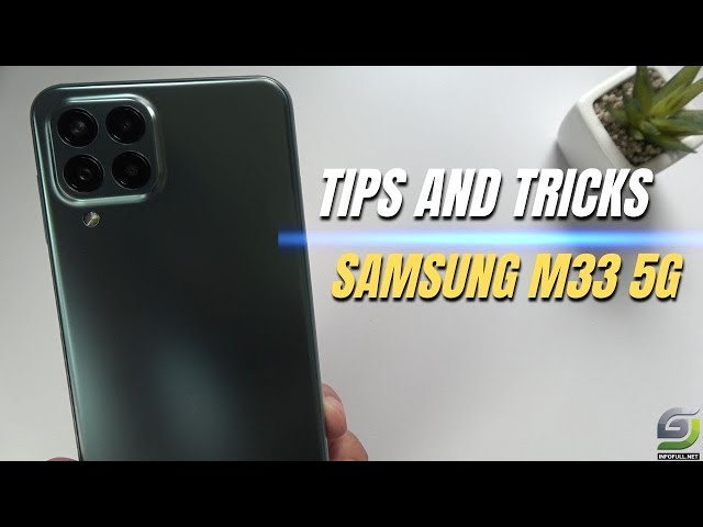 Top 10 Tips and Tricks Samsung M33 5G you need Know