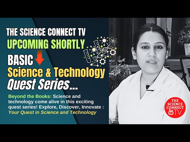 Upcoming Shortly - Basic Science and Technology Quest Series...