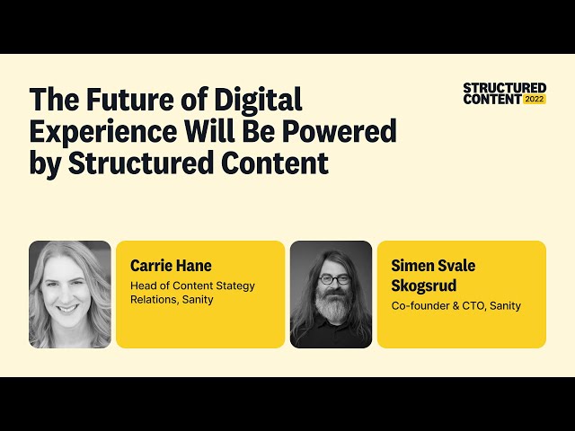 The Future of Digital Experience Will Be Powered by Structured Content - Structured Content 2022