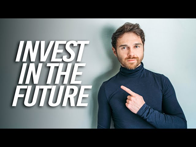 How To Invest In The Future - My Best Stock