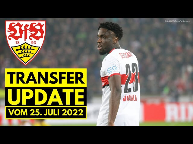 VfB Stuttgart Transfer Update vom 25. Juli 2022