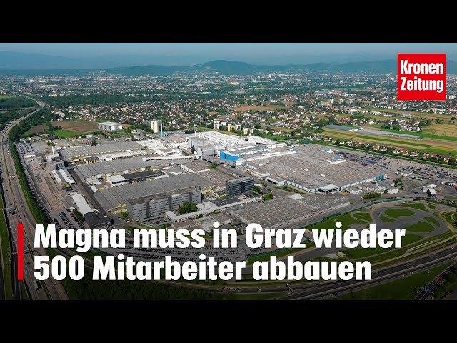 Magna muss in Graz wieder 500 Mitarbeiter abbauen | krone.tv NEWS